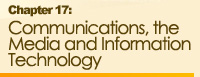Chapter 17: Communications, the Media and Information Technology